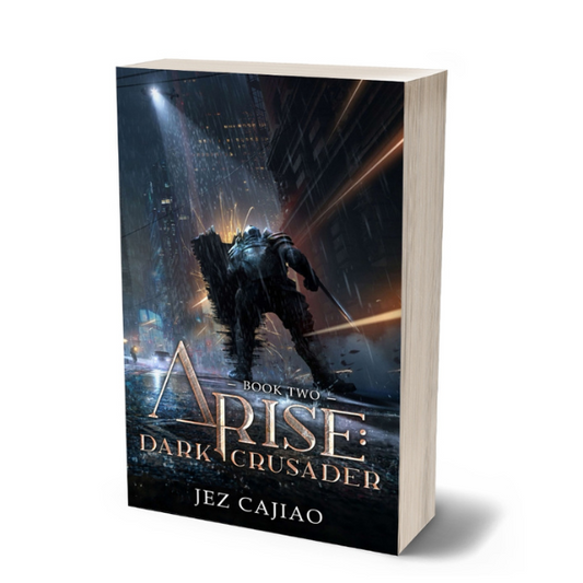 Arise: Dark Crusader - A Dark LitRPG Adventure by Jez Cajiao (Book 2)