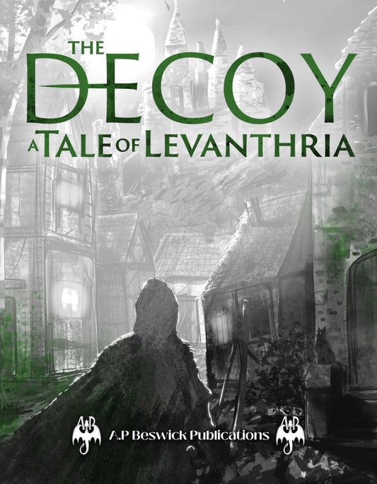 The Decoy - A Tale Of Levanthria - DnD One Shot