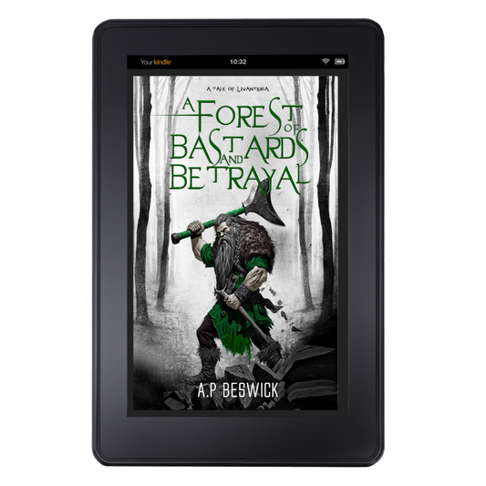 A Forest Of Bastards And Betrayal - A Tale Of Levanthria - Short Story - Ebook